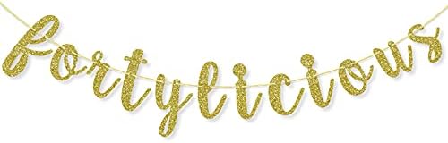 Fortylicious Afiş, kadın 40th Doğum Günü Partisi Süslemeleri Malzemeleri, Hello 40 Yıldönümü İşareti, Altın Glitter