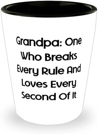 Büyükbabaya İlham verin Shot Glass, Büyükbaba: Her Kuralı Çiğneyen, Büyük Pençe için, Torunundan Hediye, Büyükbaba